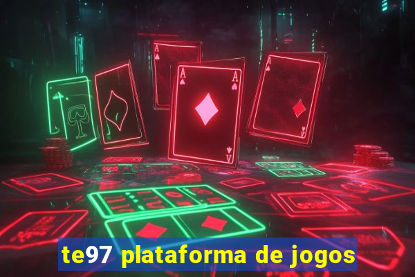 te97 plataforma de jogos